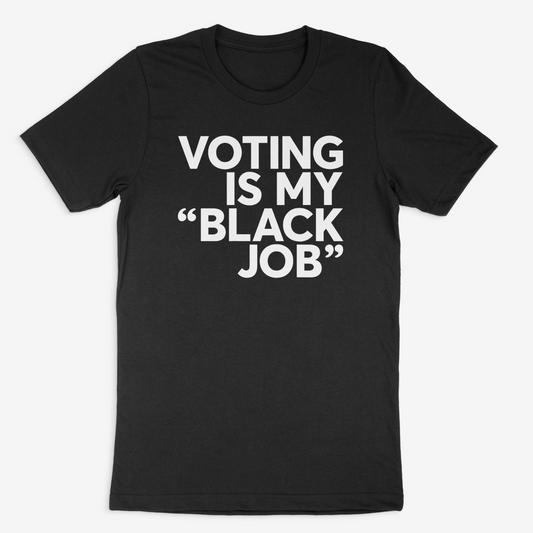 "My Black Job" Tee