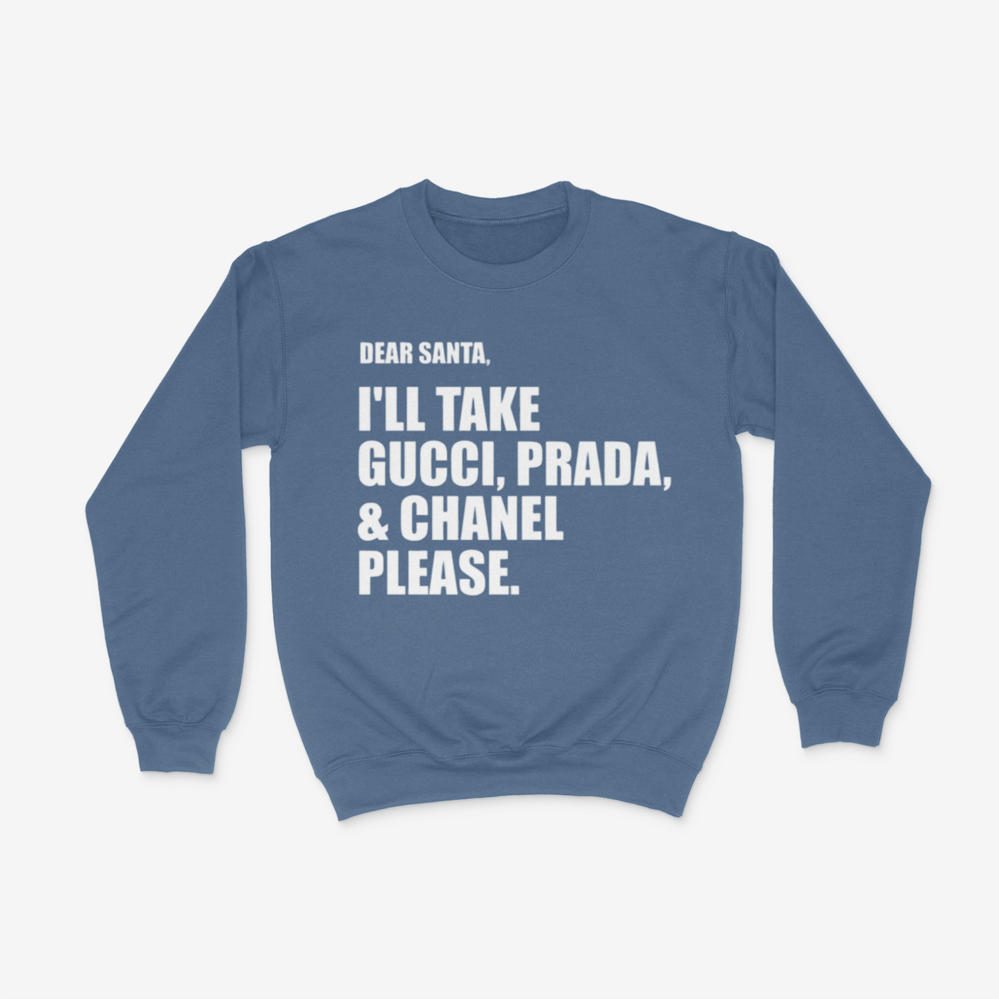 Dear Santa, Crewneck