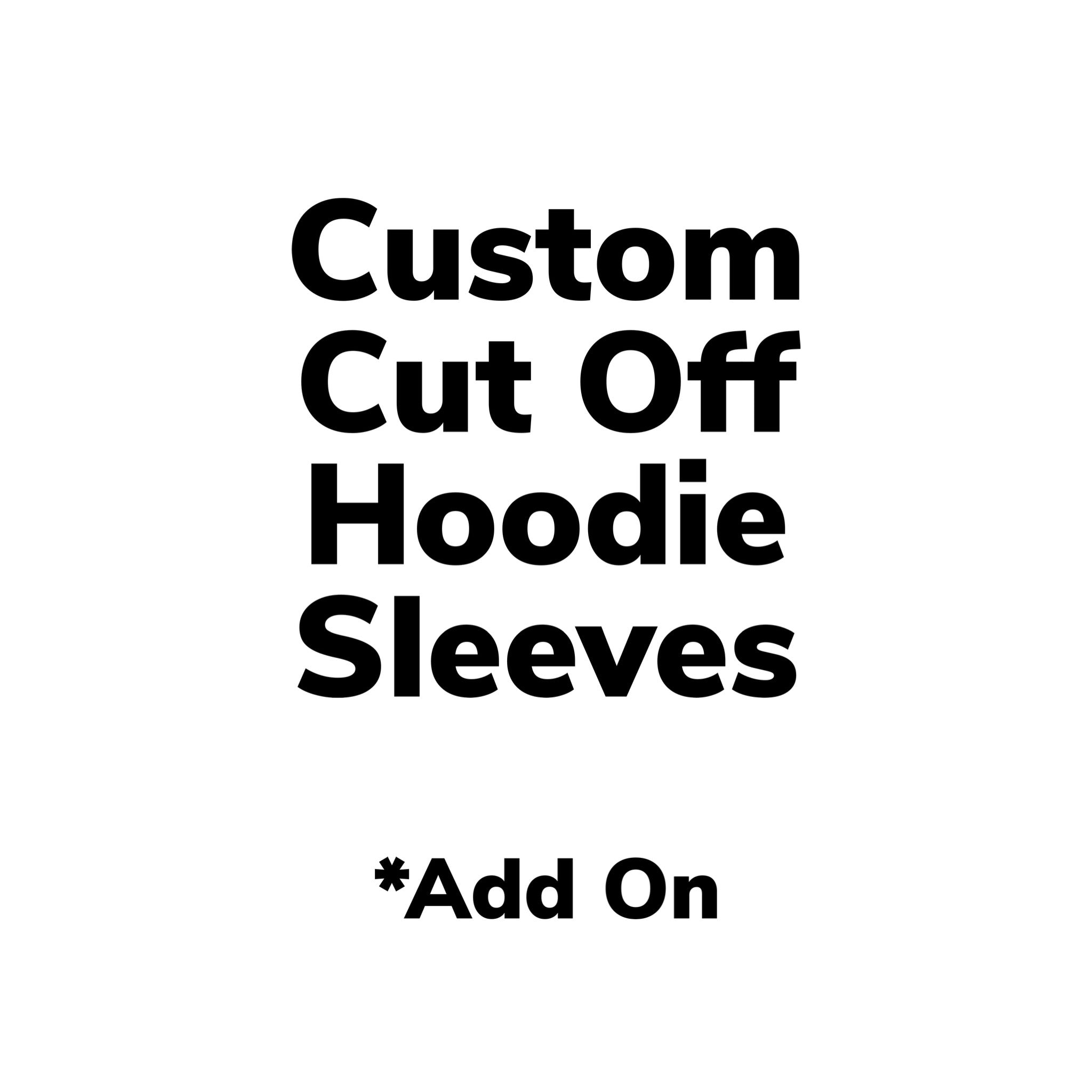 Cut off Hoodie Sleeves Add On Too Chic Tees