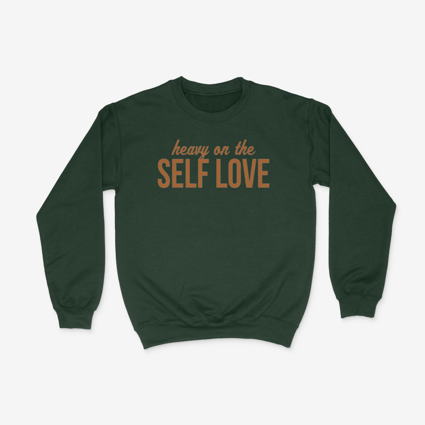 Heavy On The Self Love Crewneck (Tan)